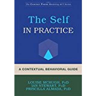 A Contextual Behavioral Guide to the Self