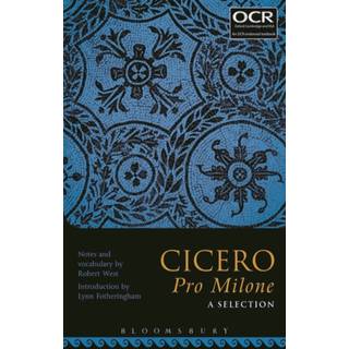 Cicero Pro Milone: A Selection