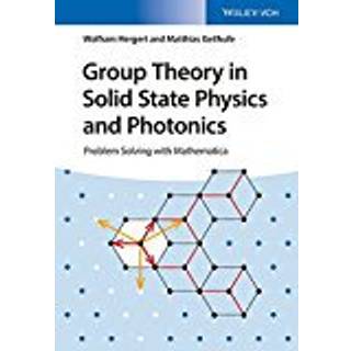 Group Theory in Solid State Physics and Photonics (4, 2018) | R. Matthias Geilhufe,Wolfram Hergert