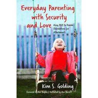 Everyday Parenting with Security and Love