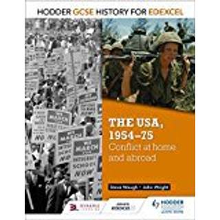 Hodder GCSE History for Edexcel: The USA, 1954-75: conflict at home and abroad