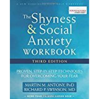 The Shyness and Social Anxiety Workbook, 3rd Edition