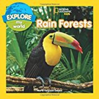 Explore My World Rain Forests