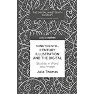 Nineteenth-Century Illustration and the Digital