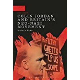 Colin Jordan and Britain's Neo-Nazi Movement