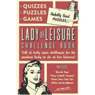 Lady of Leisure: Awfully Good Puzzles, Quizzes and Games