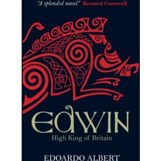 Edwin: High King of Britain
