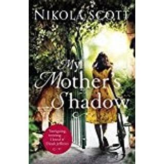 My Mother's Shadow: The gripping novel about a mother's shocking secret