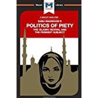 An Analysis of Saba Mahmood's Politics of Piety