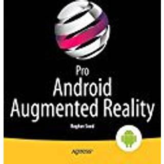 Pro Android Augmented Reality (4, 2012) | Raghav Sood