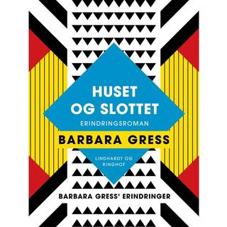 Huset og slottet: Erindringsroman