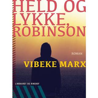 Held og lykke, Robinson