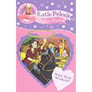 Katie Price's Perfect Ponies: Wild West Weekend