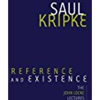Reference and Existence (4, 2018) | Saul A. Kripke