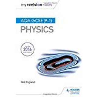 My Revision Notes: AQA GCSE (9-1) Physics
