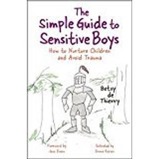 The Simple Guide to Sensitive Boys