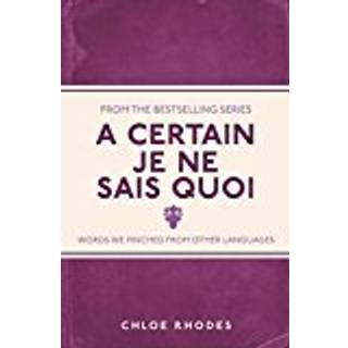 A Certain Je Ne Sais Quoi