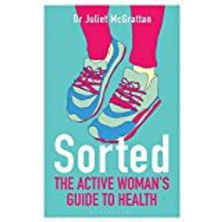 Sorted: The Active Woman's Guide to Health