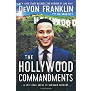 The Hollywood Commandments (3, 2017) | DeVon Franklin