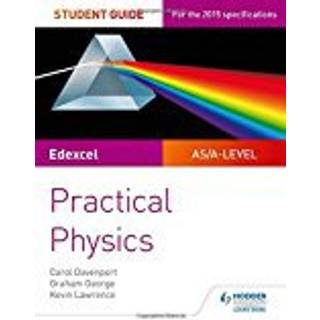 Edexcel A-level Physics Student Guide: Practical Physics (4, 2017) | Graham George,Carol Davenport