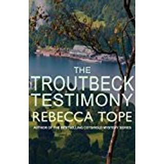 The Troutbeck Testimony
