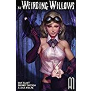 The Weirding Willows