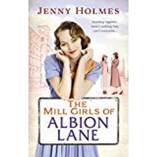 The Mill Girls of Albion Lane