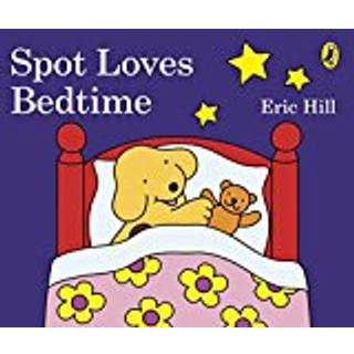 Spot Loves Bedtime