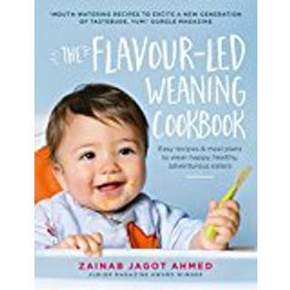 The Flavour-led Weaning Cookbook