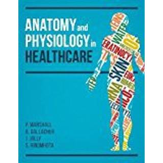 Anatomy and Physiology in Healthcare