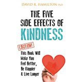 The Five Side Effects of Kindness