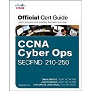 CCNA Cyber Ops SECFND #210-250 Official Cert Guide