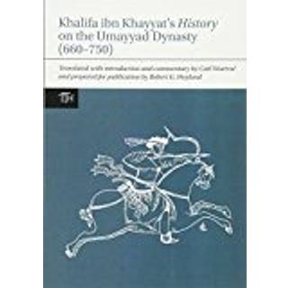 Khalifa ibn Khayyat's History on the Umayyad Dynasty (660–750)