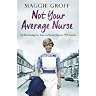 Not your Average Nurse