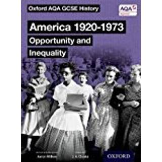 Oxford AQA GCSE History: America 1920-1973: Opportunity and Inequality Student Book