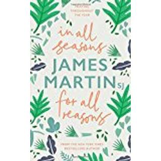 In All Seasons, For All Reasons