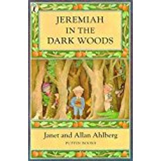 Jeremiah in the Dark Woods