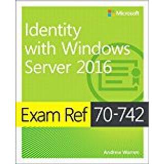 Exam Ref 70-742 Identity with Windows Server 2016