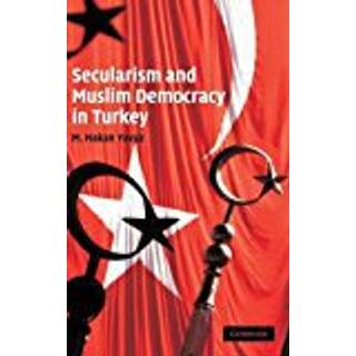 Secularism and Muslim Democracy in Turkey