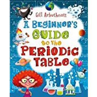 A Beginner's Guide to the Periodic Table