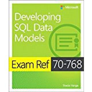 Exam Ref 70-768 Developing SQL Data Models