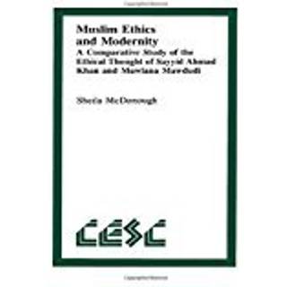 Muslim Ethics and Modernity