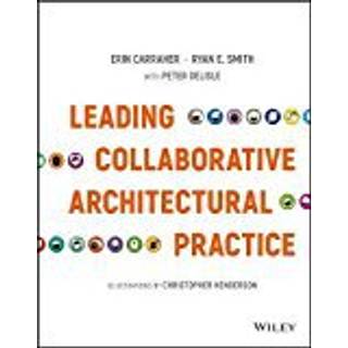 Leading Collaborative Architectural Practice