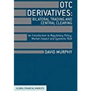 OTC Derivatives: Bilateral Trading and Central Clearing