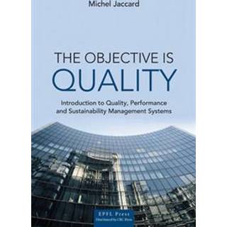 The Objective is Quality