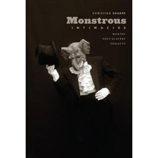 Monstrous Intimacies