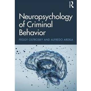 Neuropsychology of Criminal Behavior