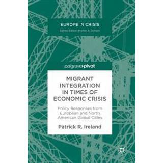 Migrant Integration in Times of Economic Crisis