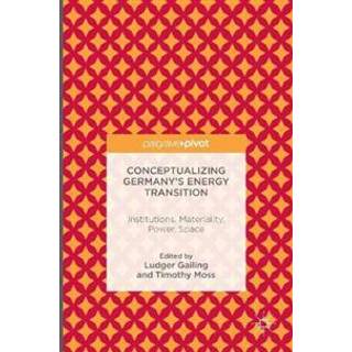 Conceptualizing Germany’s Energy Transition