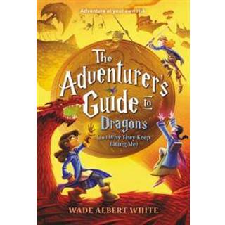 The Adventurer's Guide to Dragons (and Why They Keep Biting Me)